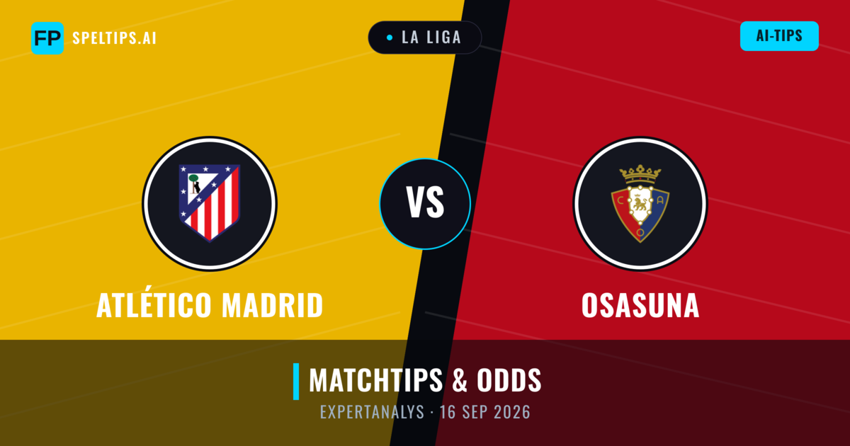 Atlético Madrid vs Osasuna — matchtips och förhandstitt