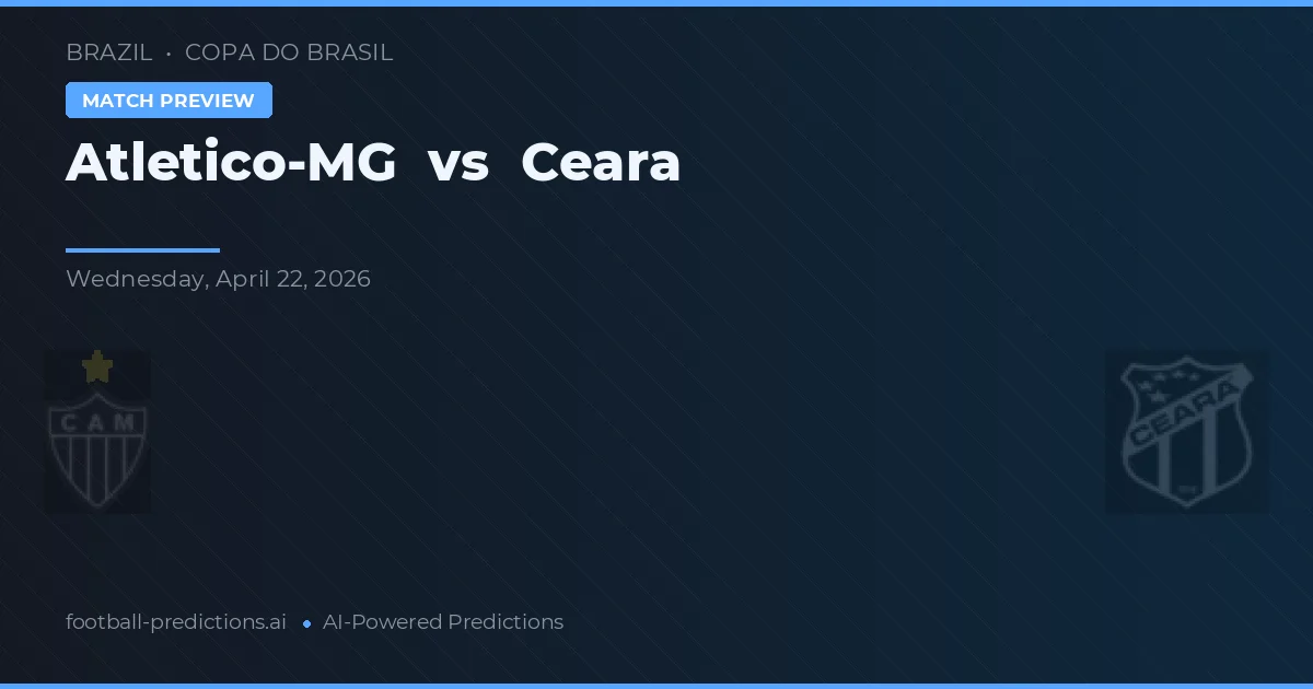 Atlético-MG vs Ceará preview