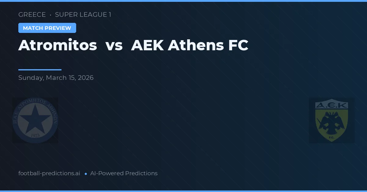 Atromitos vs AEK Aten — matchtips och förhandstitt