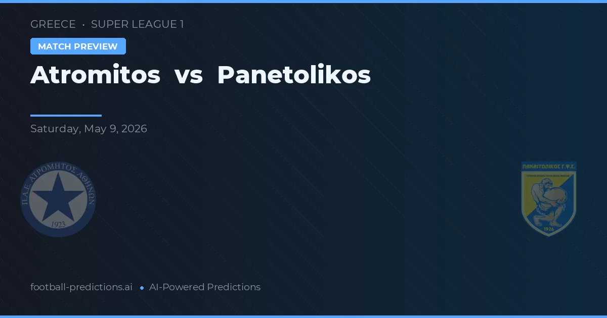 Atromitos vs Panetolikos — matchtips och förhandstitt