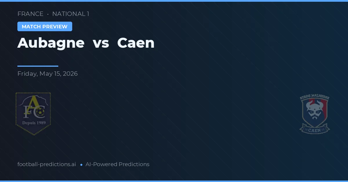 Aubagne vs Caen — matchtips och förhandstitt
