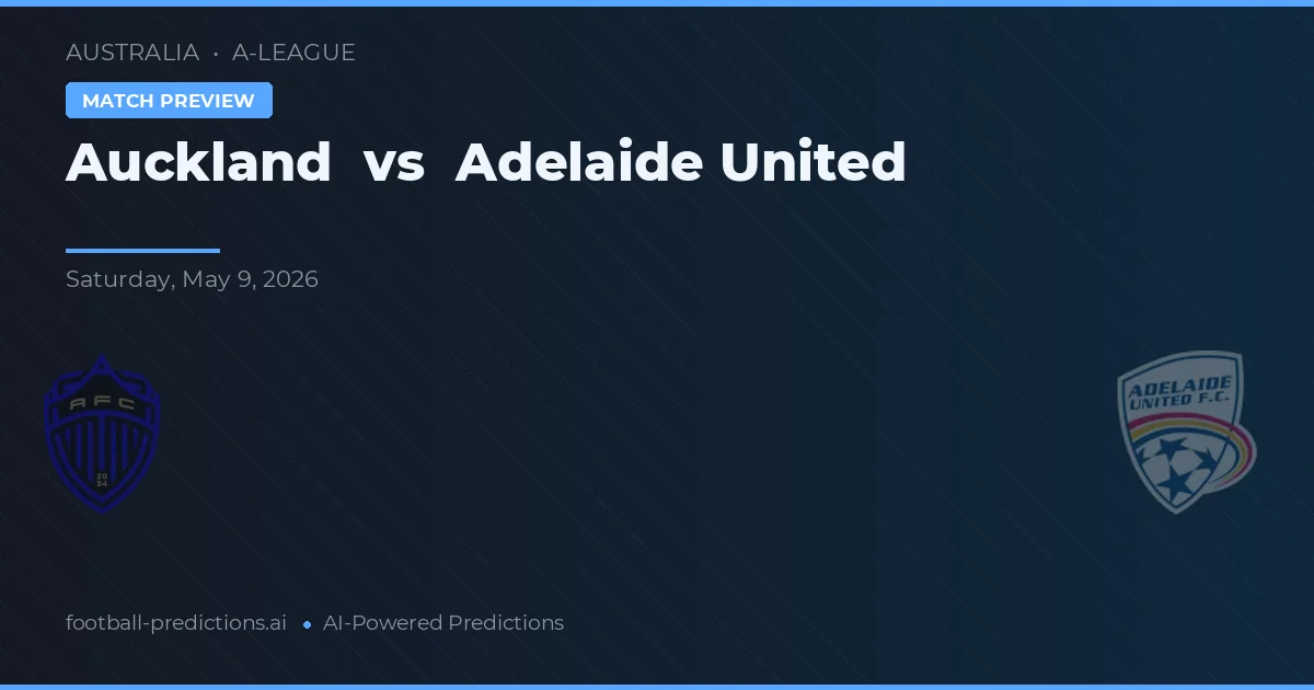 Auckland vs Adelaide United — matchtips och förhandstitt