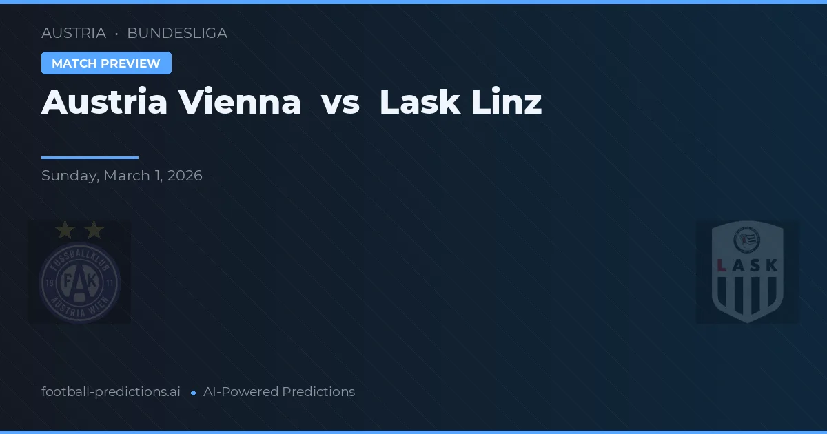 Austria Wien vs LASK Linz — matchtips och förhandstitt