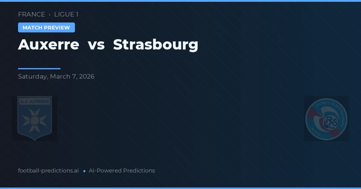 Auxerre vs Strasbourg — matchtips och förhandstitt