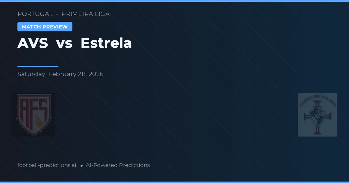 AVS vs Estrela — matchtips och förhandstitt