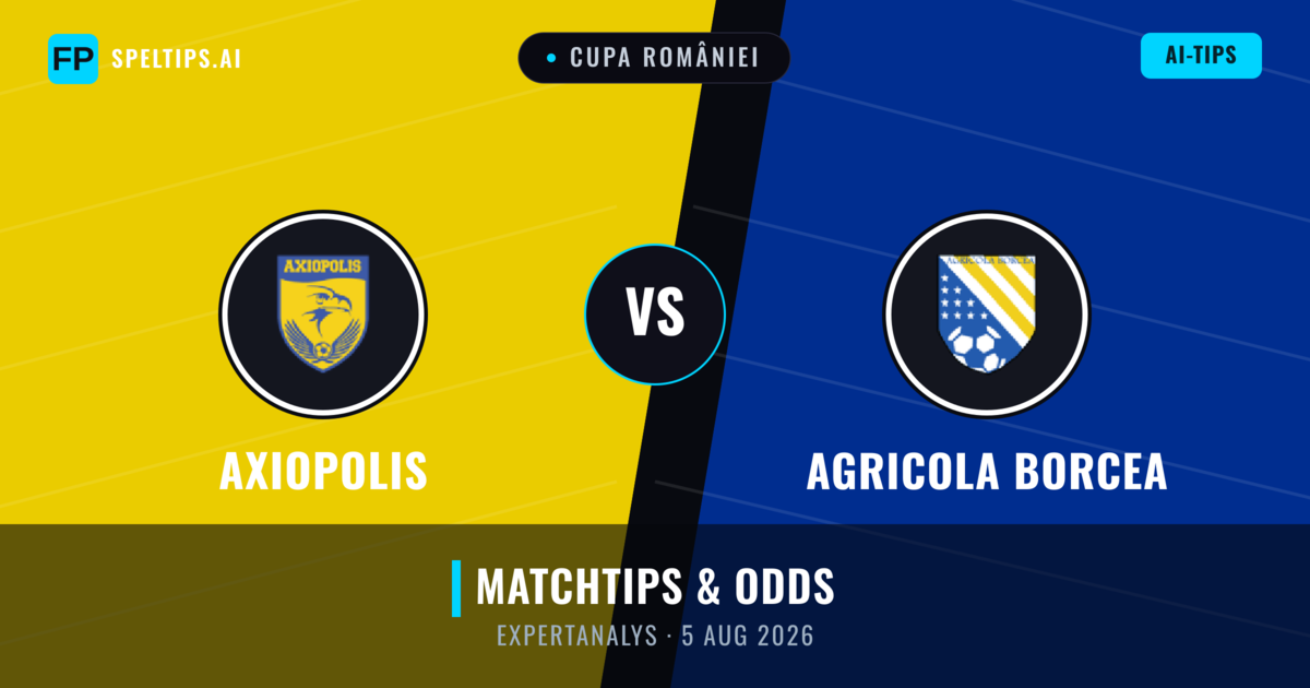 Axiopolis vs Agricola Borcea — matchtips och förhandstitt