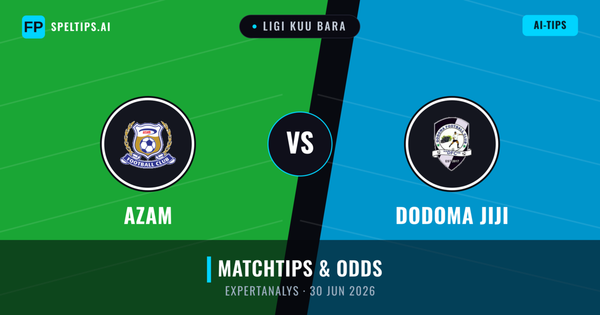Azam vs Dodoma Jiji — matchtips och förhandstitt