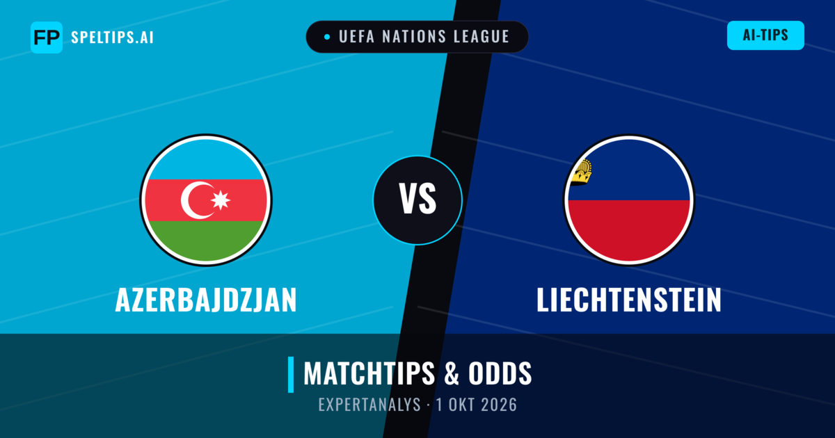 Azerbajdzjan vs Liechtenstein — matchtips och förhandstitt