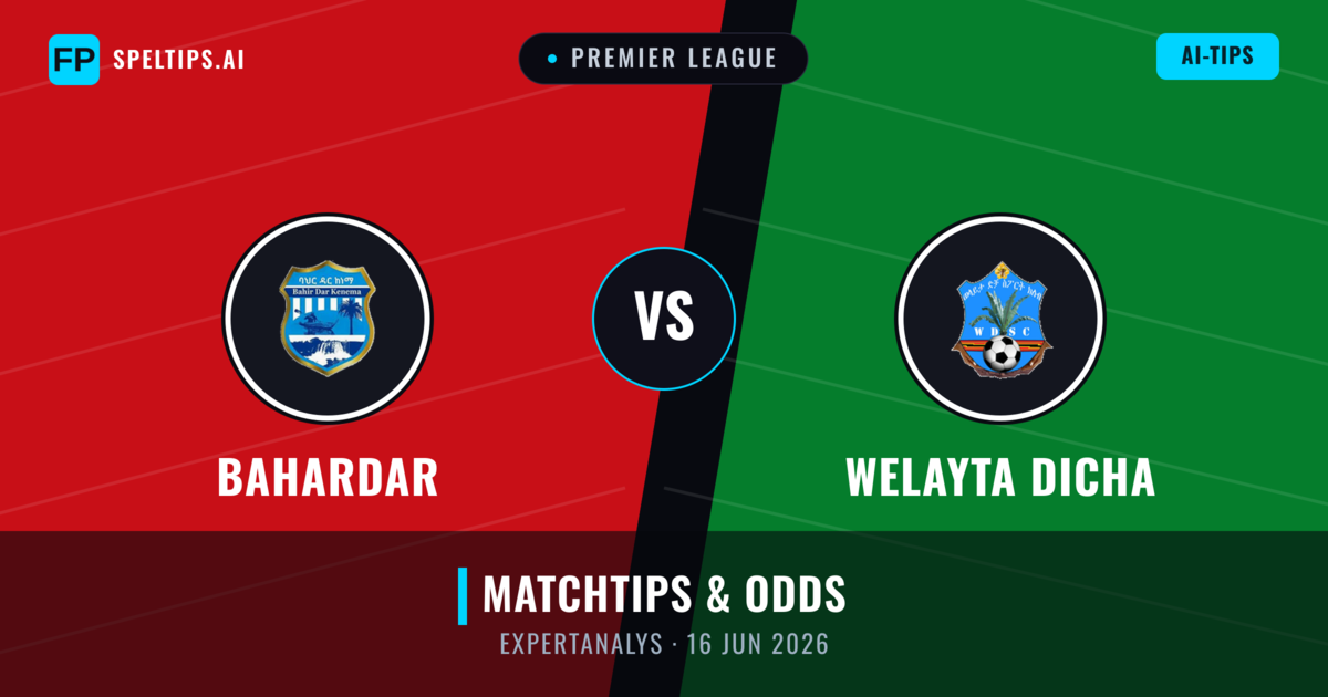 Bahardar vs Welayta Dicha — matchtips och förhandstitt