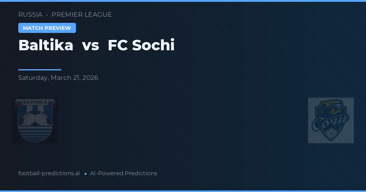 Baltika vs FC Sochi — matchtips och förhandstitt