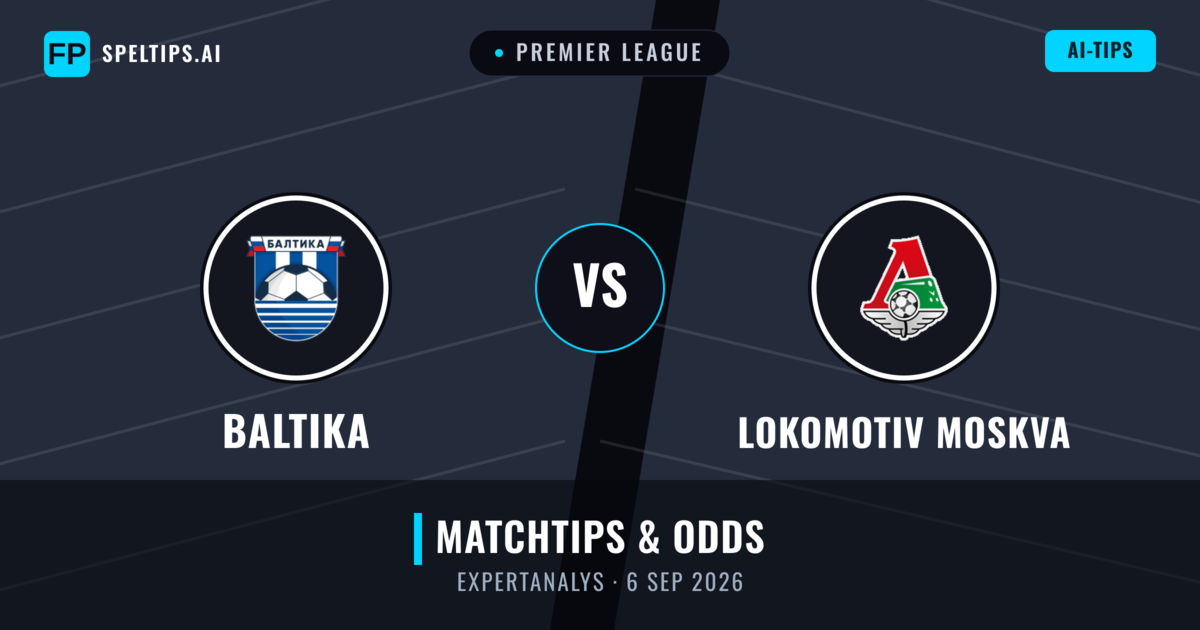 Baltika vs Lokomotiv Moskva — matchtips och förhandstitt