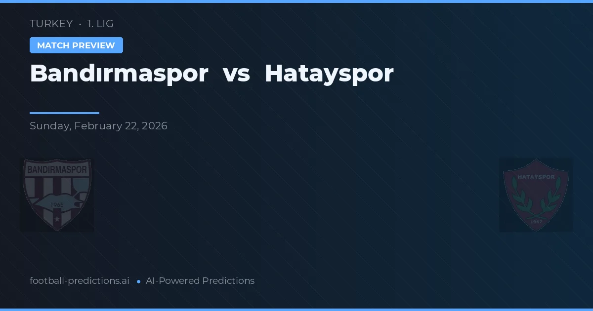 Bandırmaspor vs Hatayspor — matchtips och förhandstitt