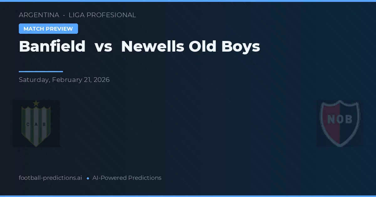 Banfield vs Newell's Old Boys — matchtips och förhandstitt
