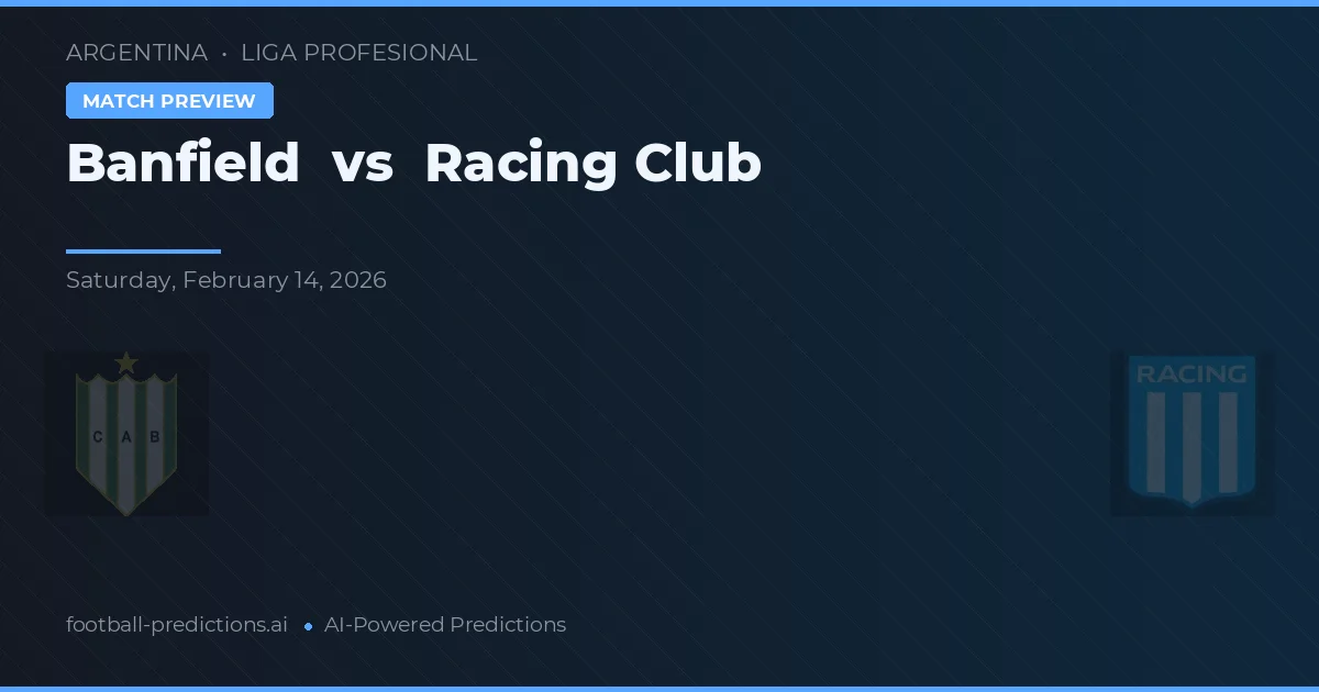 Banfield vs Racing Club — matchtips och förhandstitt