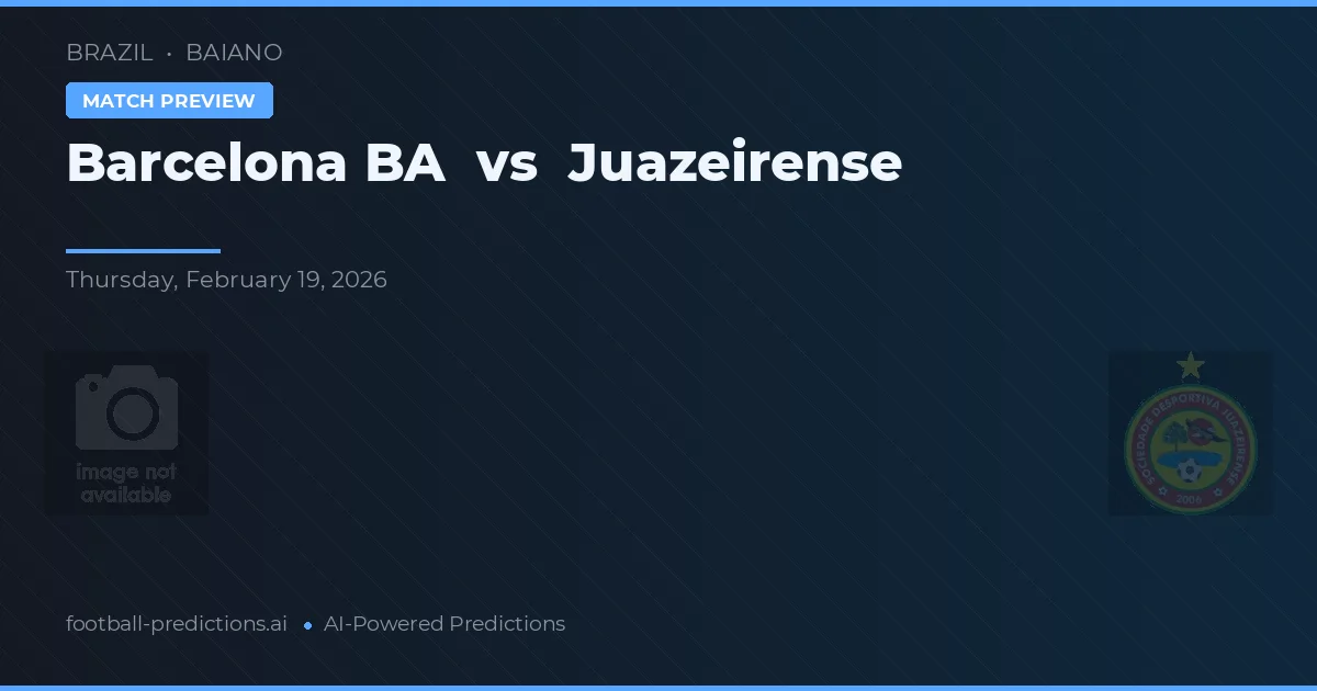 Barcelona BA vs Juazeirense — matchtips och förhandstitt