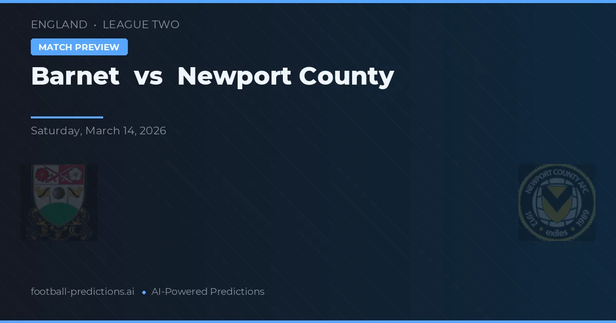 Barnet vs Newport County — matchtips och förhandstitt