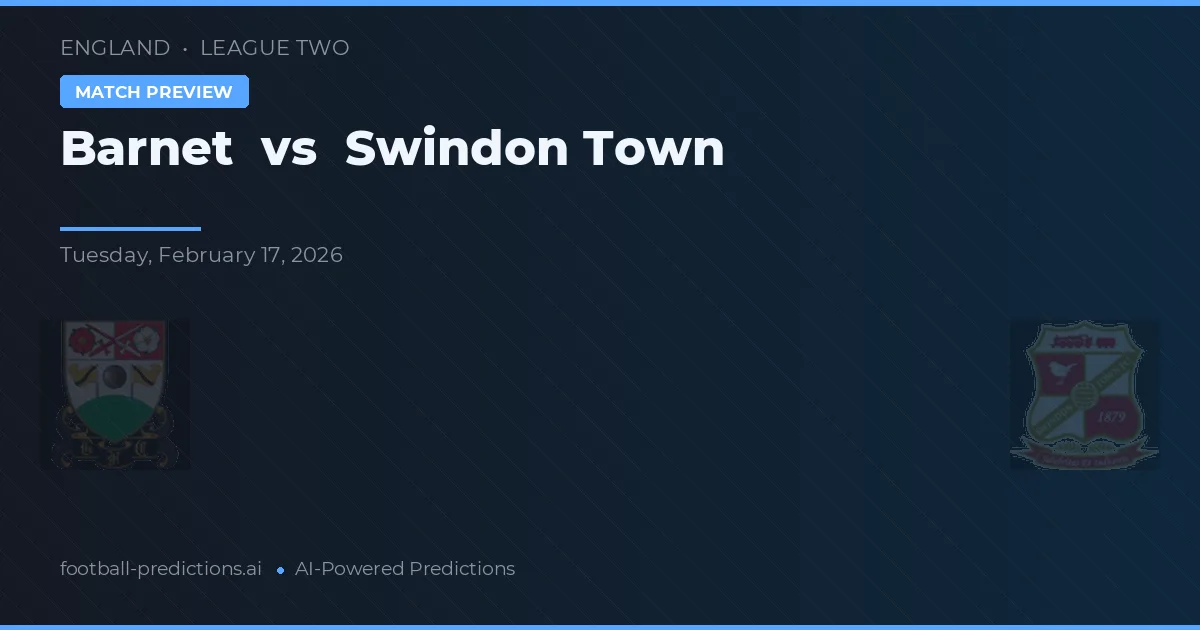 Barnet vs Swindon Town — matchtips och förhandstitt