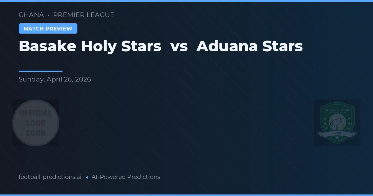 Basake Holy Stars vs Aduana Stars — matchtips och förhandstitt