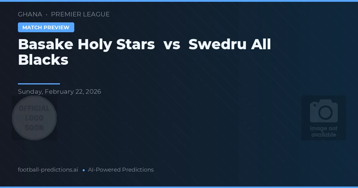 Basake Holy Stars vs Swedru All Blacks — matchtips och förhandstitt