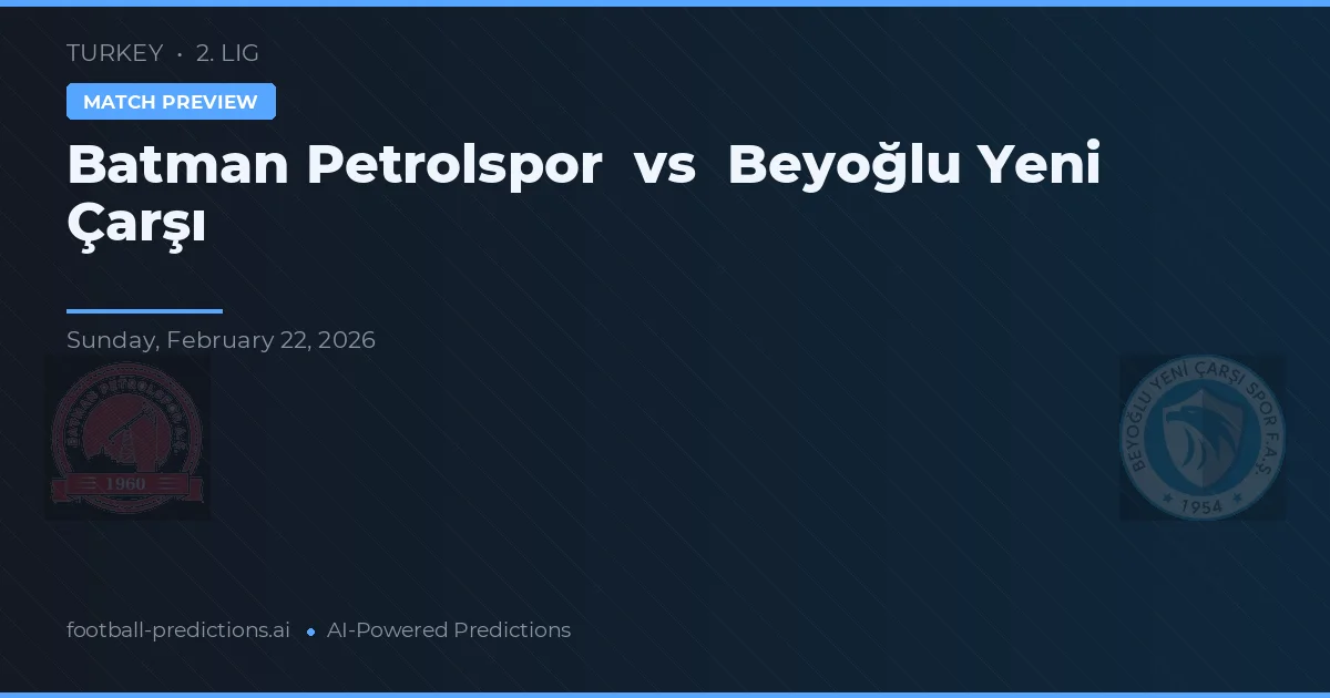 Batman Petrolspor vs Beyoğlu Yeni Çarşı — matchtips och förhandstitt