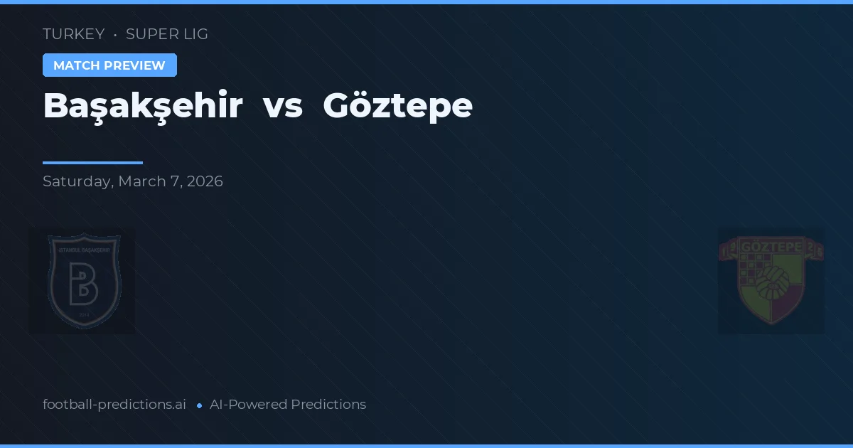 Başakşehir vs Göztepe — matchtips och förhandstitt