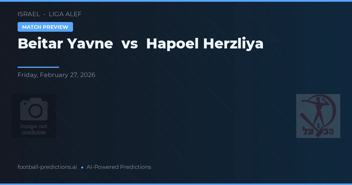 Beitar Yavne vs Hapoel Herzliya — matchtips och förhandstitt