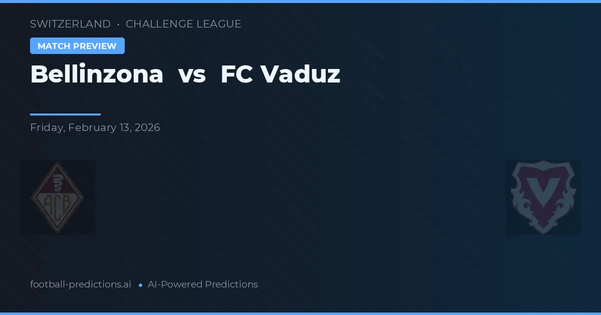 Bellinzona vs FC Vaduz — matchtips och förhandstitt