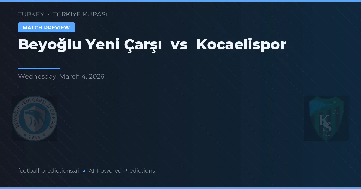 Beyoğlu Yeni Çarşı vs Kocaelispor — matchtips och förhandstitt