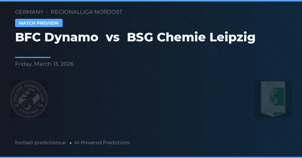 BFC Dynamo vs BSG Chemie Leipzig — matchtips och förhandstitt