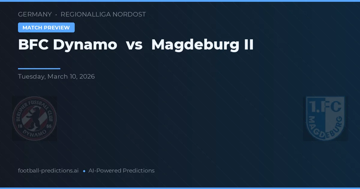 BFC Dynamo vs Magdeburg II — matchtips och förhandstitt