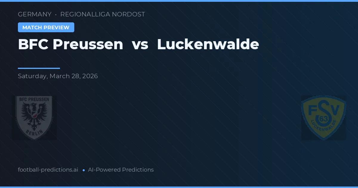 BFC Preussen vs Luckenwalde — matchtips och förhandstitt