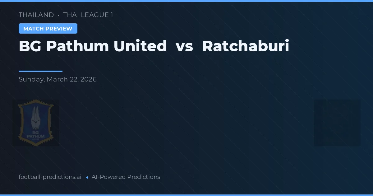 BG Pathum United vs Ratchaburi — matchtips och förhandstitt