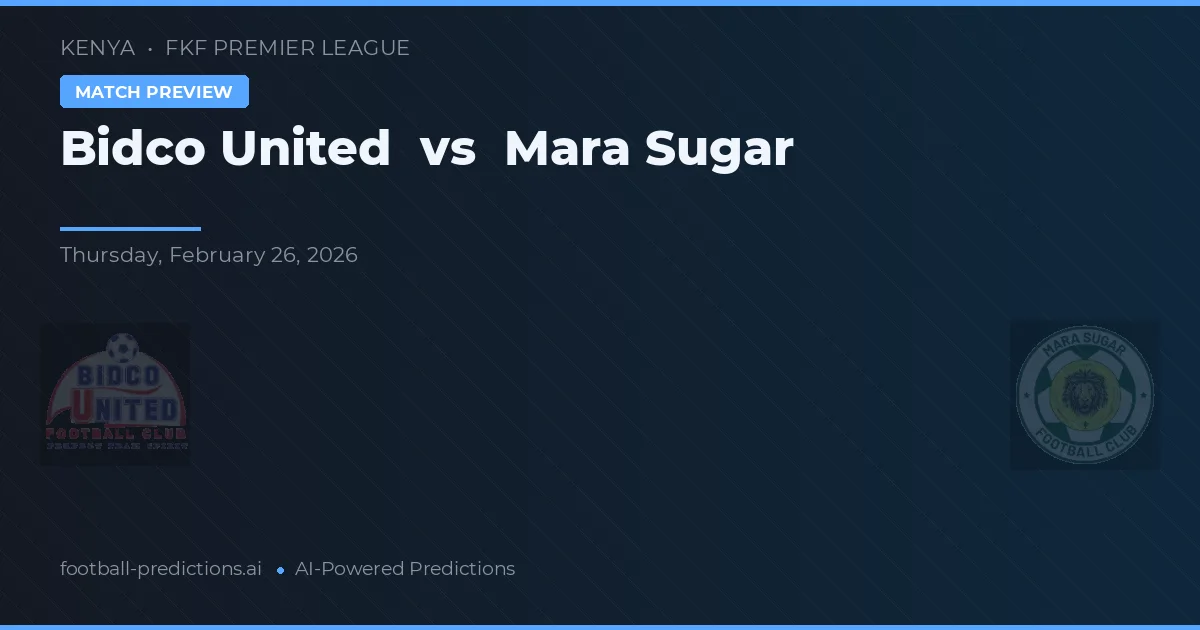 Bidco United vs Mara Sugar — matchtips och förhandstitt