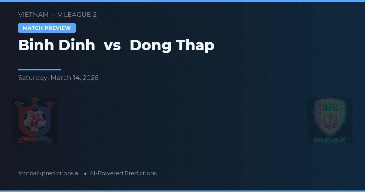 Bình Định vs Đồng Tháp — matchtips och förhandstitt