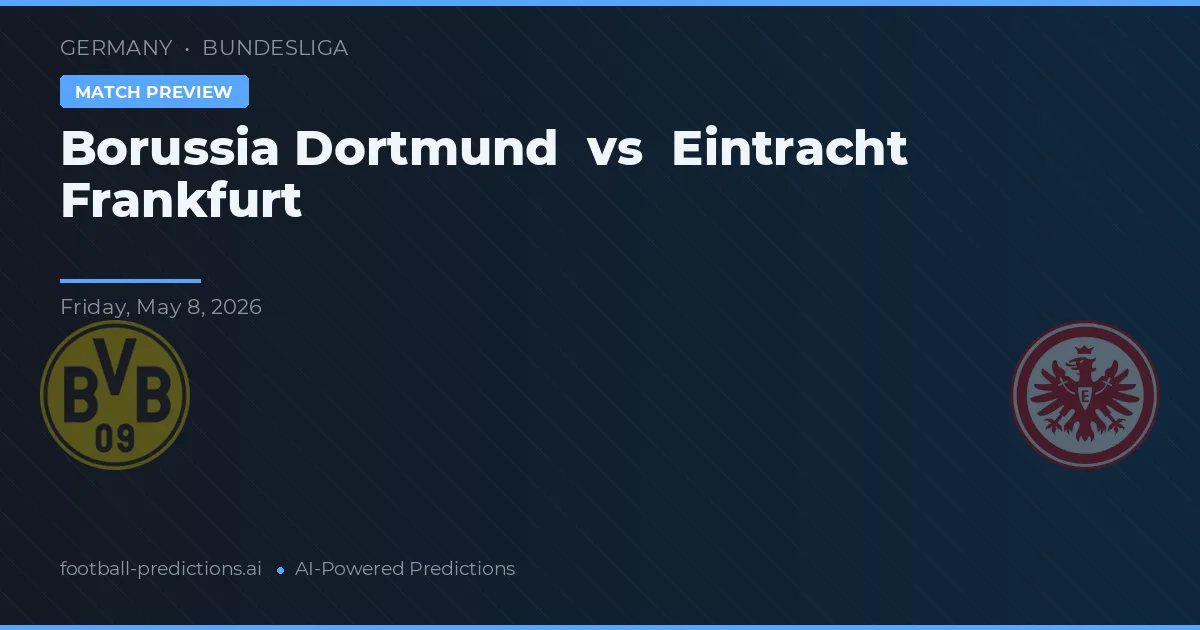 Borussia Dortmund vs Eintracht Frankfurt — matchtips och förhandstitt
