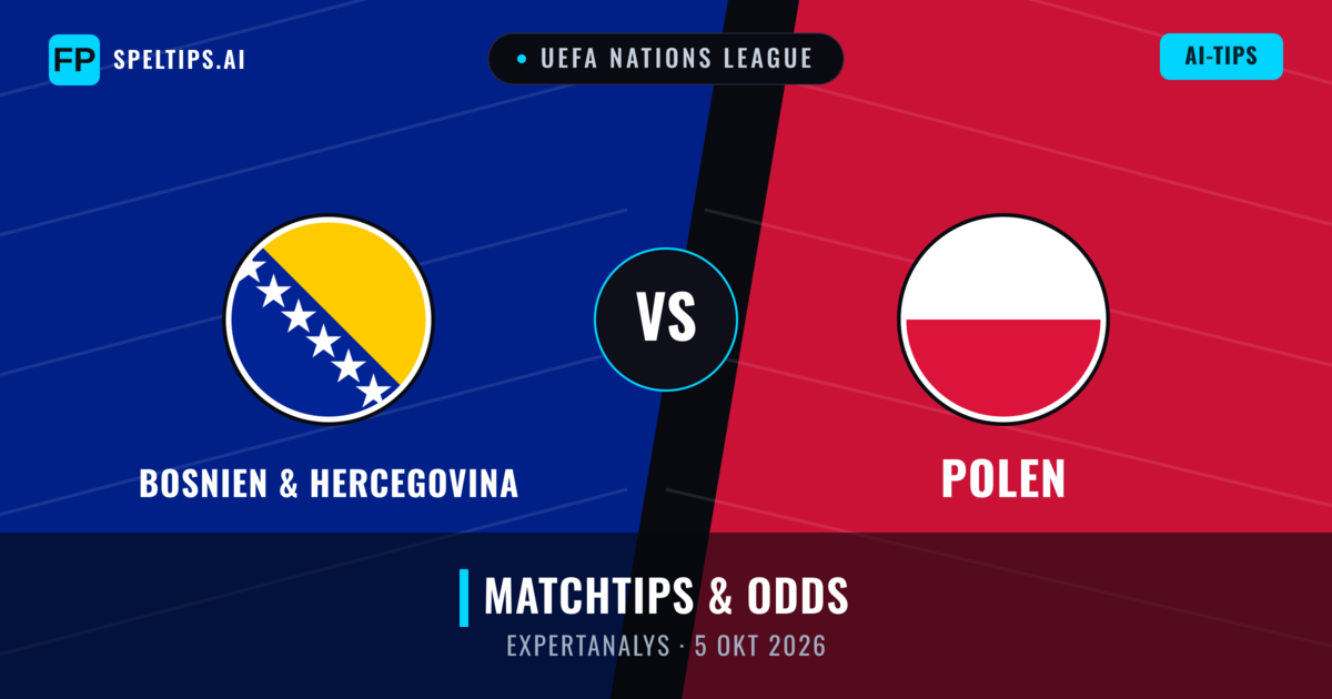 Bosnien & Hercegovina vs Polen — matchtips och förhandstitt