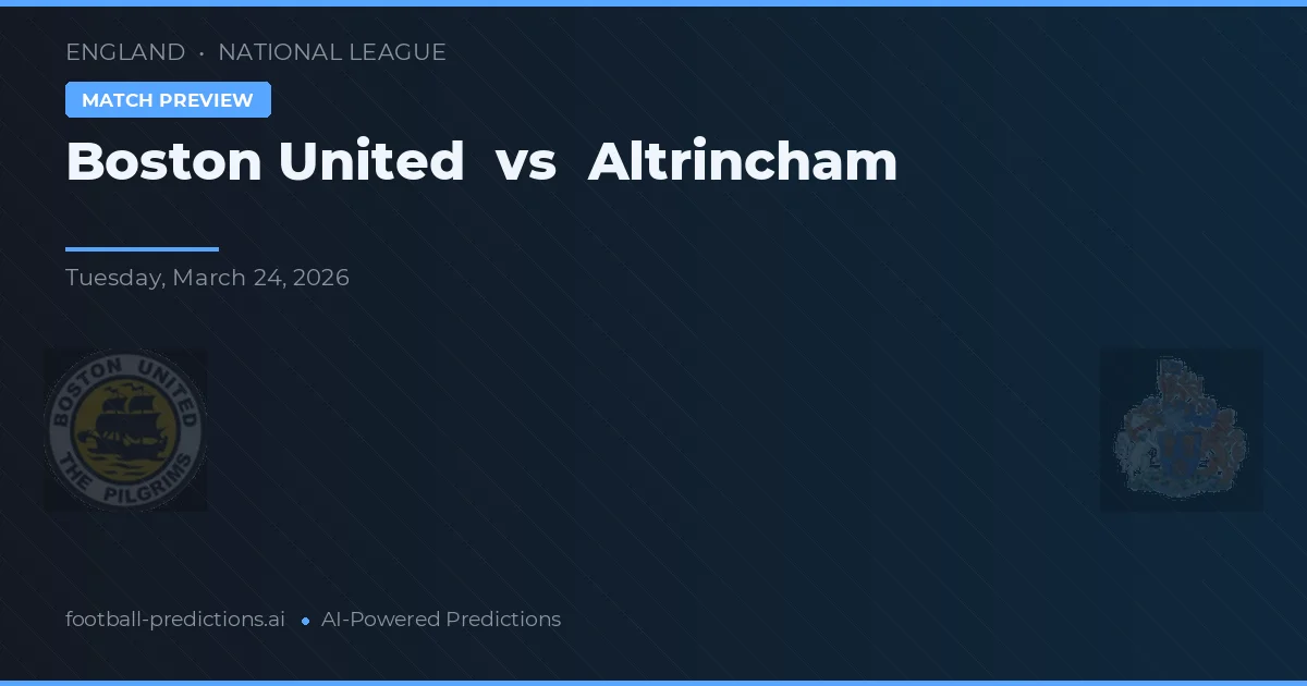 Boston United vs Altrincham — matchtips och förhandstitt