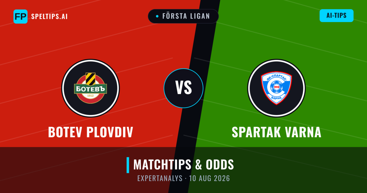 Botev Plovdiv vs Spartak Varna — matchtips och förhandstitt