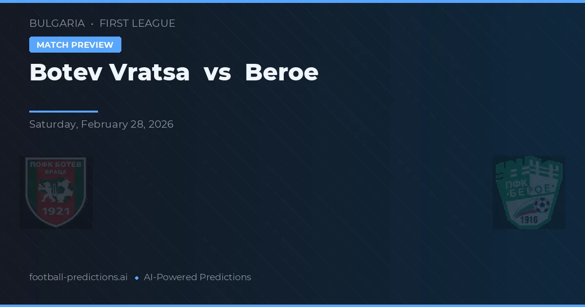 Botev Vratsa vs Beroe — matchtips och förhandstitt