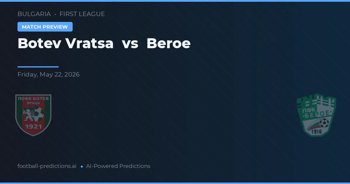 Botev Vratsa vs Beroe — matchtips och förhandstitt