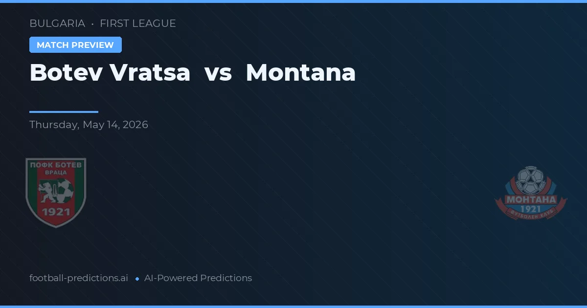 Botev Vratsa vs Montana — matchtips och förhandstitt