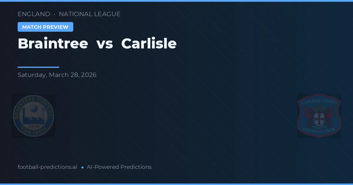 Braintree vs Carlisle — matchtips och förhandstitt