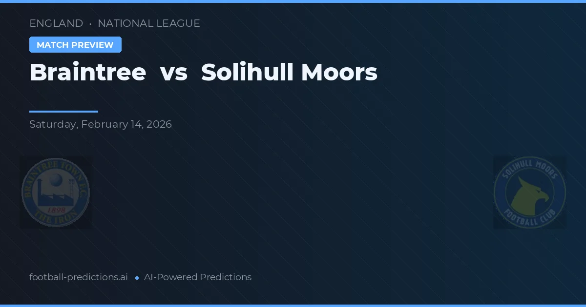 Braintree vs Solihull Moors — matchtips och förhandstitt