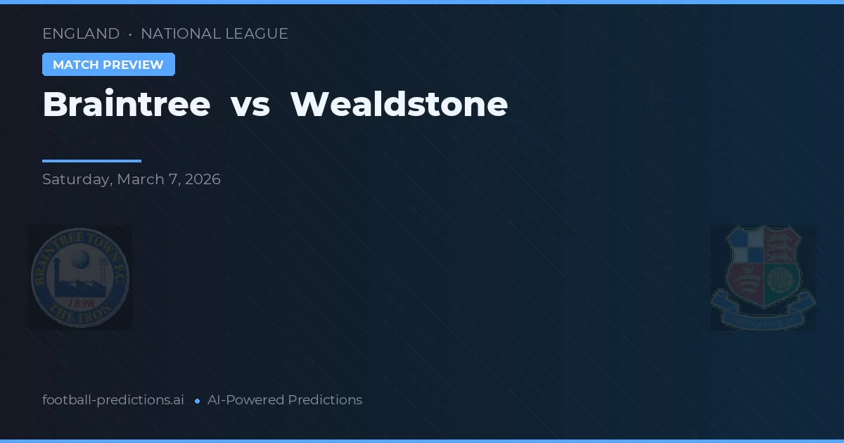 Braintree vs Wealdstone — matchtips och förhandstitt