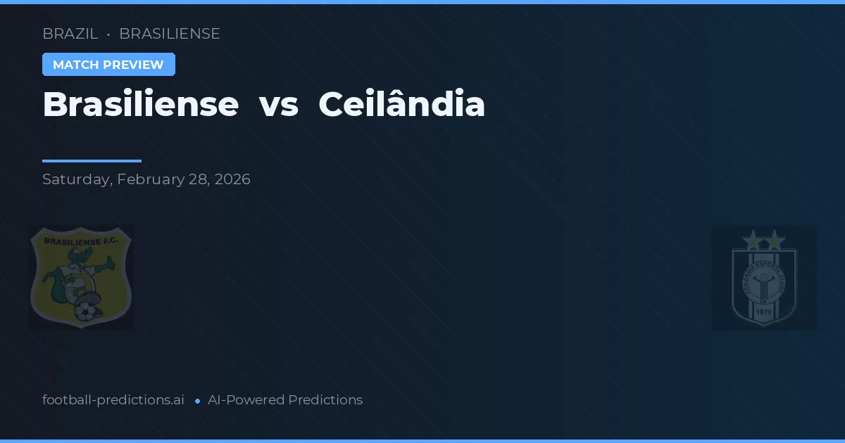 Brasiliense vs Ceilândia — matchtips och förhandstitt