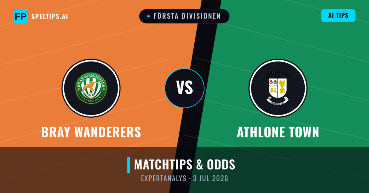 Bray Wanderers vs Athlone Town — matchtips och förhandstitt