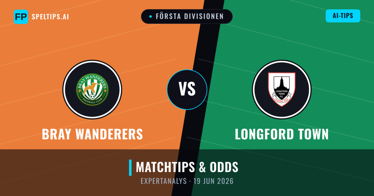 Bray Wanderers vs Longford Town — matchtips och förhandstitt
