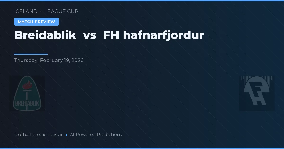 Breiðablik vs FH Hafnarfjörður — matchtips och förhandstitt