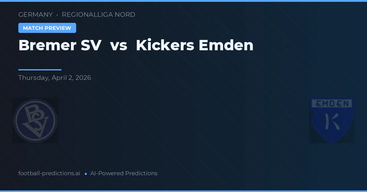 Bremer SV vs Kickers Emden — matchtips och förhandstitt
