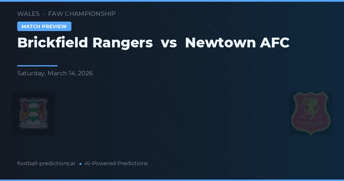 Brickfield Rangers vs Newtown AFC — matchtips och förhandstitt